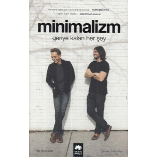 Minimalizm Geriye Kalan Her Şey