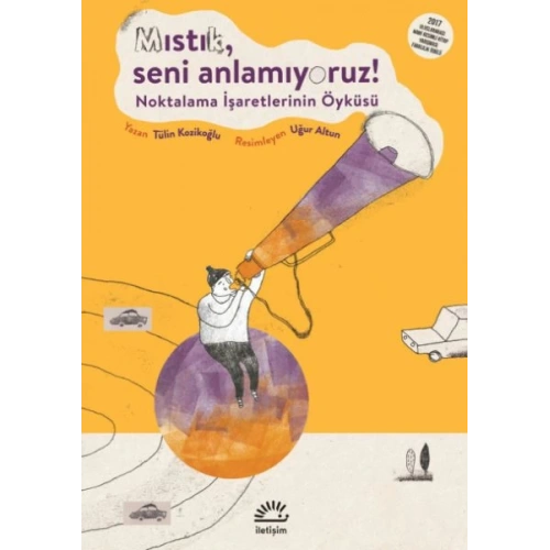 Mıstık, Seni Anlamıyoruz !