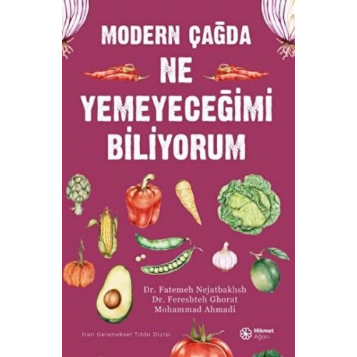 Modern Çağda Ne Yemeyeceğimi Biliyorum