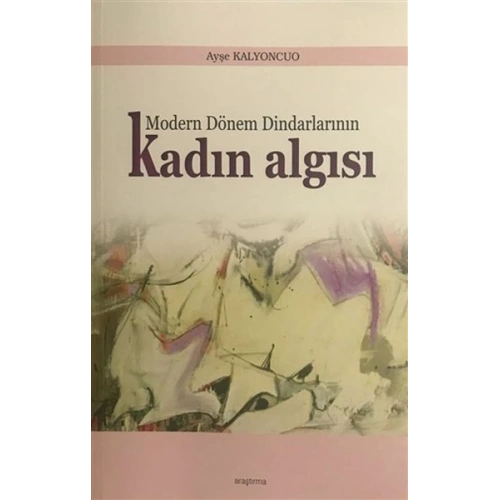Modern Dönem Dindarlarının Kadın Algısı