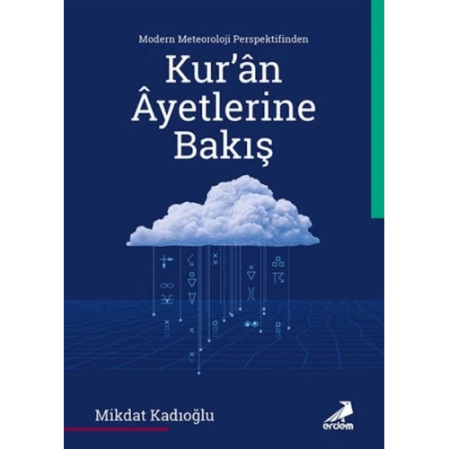 Modern Meteoroloji Perspektifinden Kur’an Ayetlerine Bakış