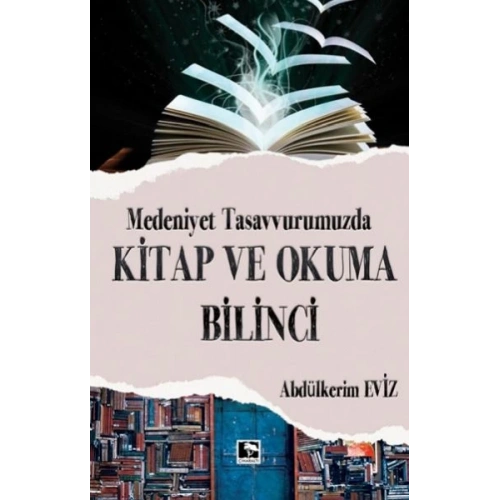 Modern Tasavvurumuzda Kitap ve Okuma Bilinci