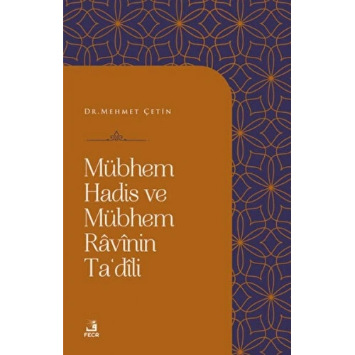Mübhem Hadis ve Mübhem Ravinin Tadili