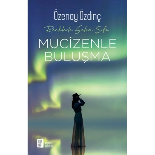 Mucizenle Buluşma - Renklerle Gelen Şifa