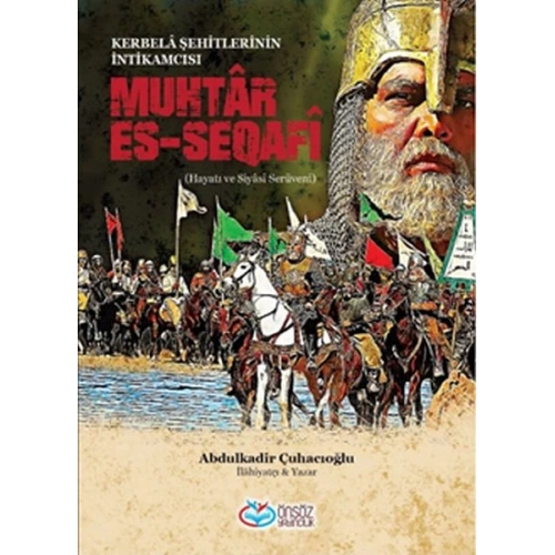 Muhtar Es-Seqafi - Kerbela Şehitlerinin İntikamcısı