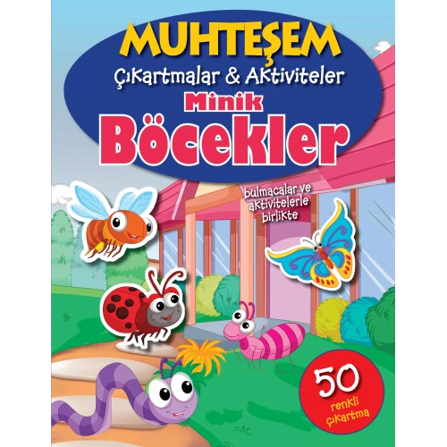 Muhteşem Çıkartmalar ve Aktiviteler - Minik Böcekler