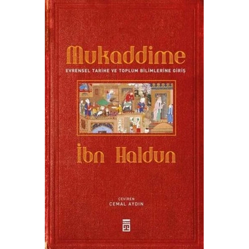 Mukaddime ve Evrensel Tarihe ve Toplum Bilimlerine Giriş (Ciltli)