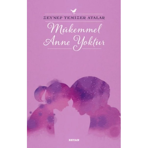 Mükemmel Anne Yoktur