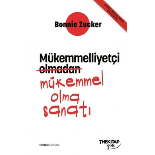 Mükemmelliyetçi Olmadan Mükemmel Olma Sanatı