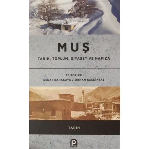 Muş / Tarih, Toplum, Siyaset ve Hafıza