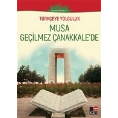 Musa Geçilmez Çanakkalede - (Yüksek Seviye C1)