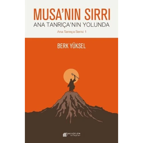 Musanın Sırrı - Ana Tanrıçanın Yolunda