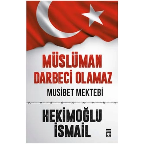 Müslüman Darbeci Olamaz