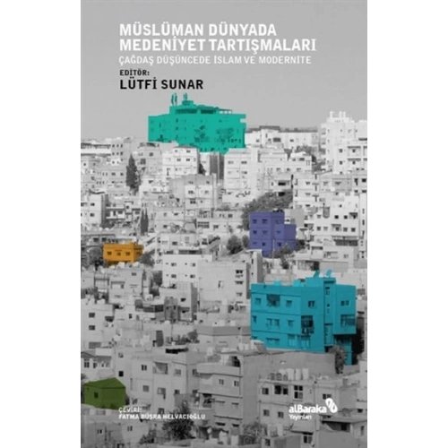 Müslüman Dünyada Medeniyet Tartışmaları