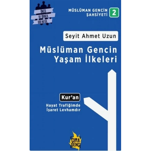 Müslüman Gencin Yaşam İlkeleri
