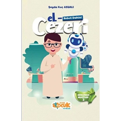 Müslüman Mucitler - 2 (Robot Dahisi) el -Cezeri