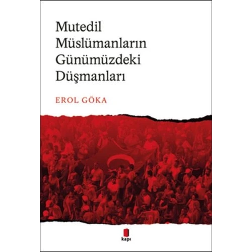 Mutedil Müslümanların Günümüzdeki Düşmanları