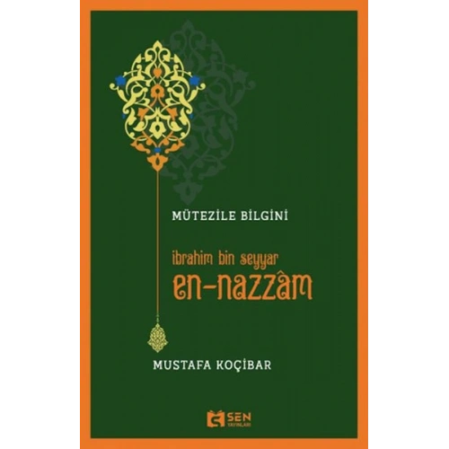 Mütezile Bilgini İbrahim Bin Seyyar En-Nazzâm