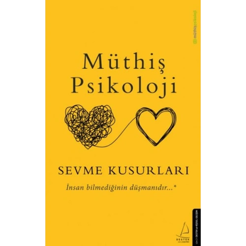 Müthiş Psikoloji - Sevme Kusurları