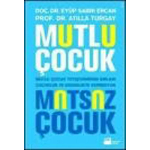 Mutlu Çocuk Mutsuz Çocuk