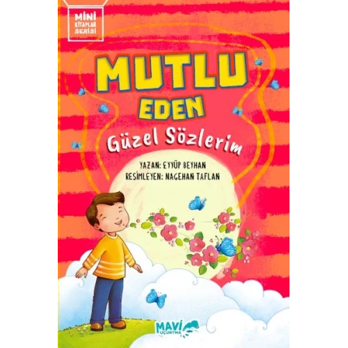 Mutlu Eden Güzel Sözlerim