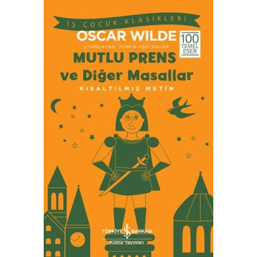 Mutlu Prens ve Diğer Masallar - Kısaltılmış Metin