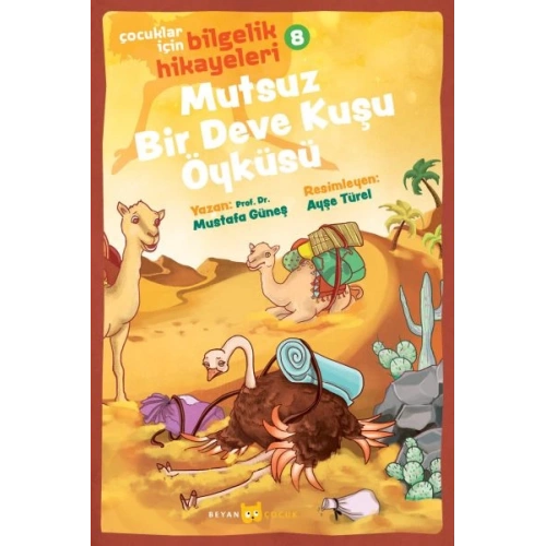 Mutsuz Bir Deve Kuşu Öyküsü - Çocuklar İçin Bilgelik Hikayeleri 8
