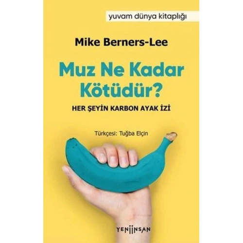 Muz Ne Kadar Kötüdür?