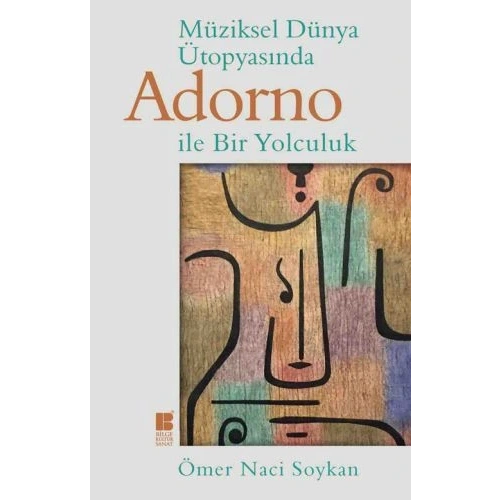 Müziksel Dünya Ütopyasında Adorno İle Bir Yolculuk