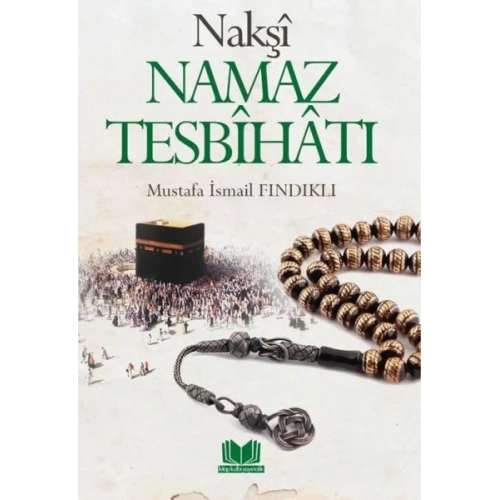 Nakşi Namaz Tesbihatı