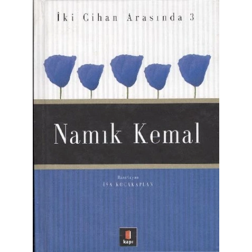 Namık Kemal İki Cihan Arasında 3