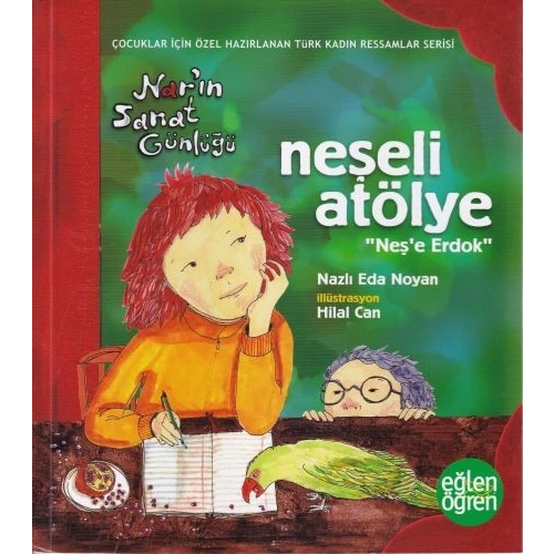 Narın Sanat Günlüğü 3 - Neşeli Atölye (Neşe Erdok)