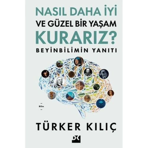 Nasıl Daha İyi ve Güzel Bir Yaşam Kurarız?