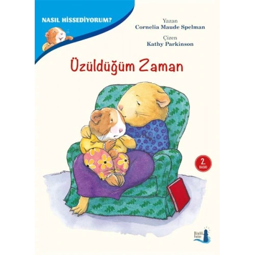 Nasıl Hissediyorum? - Üzüldüğüm Zaman
