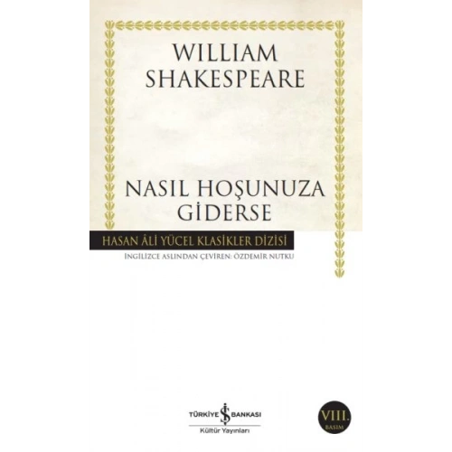 Nasıl Hoşunuza Giderse - Hasan Ali Yücel Klasikleri