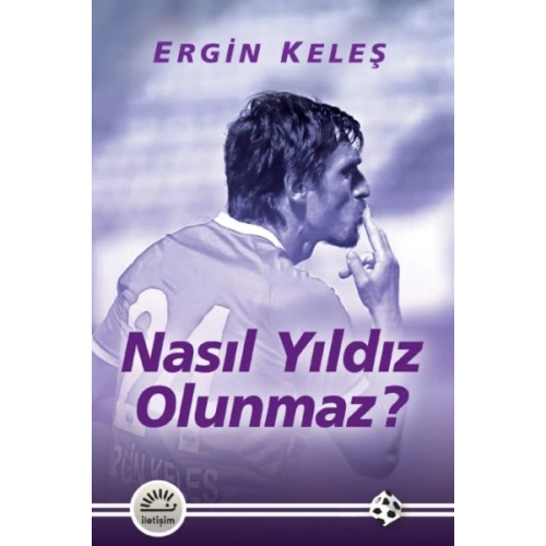 Nasıl Yıldız Olunmaz?