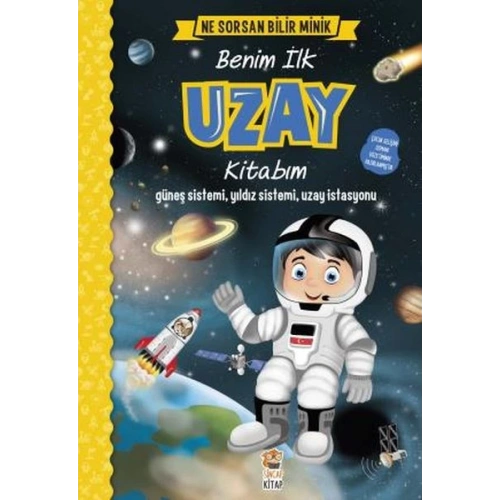 Ne Sorsan Bilir Minik - Benim İlk Uzay Kitabım