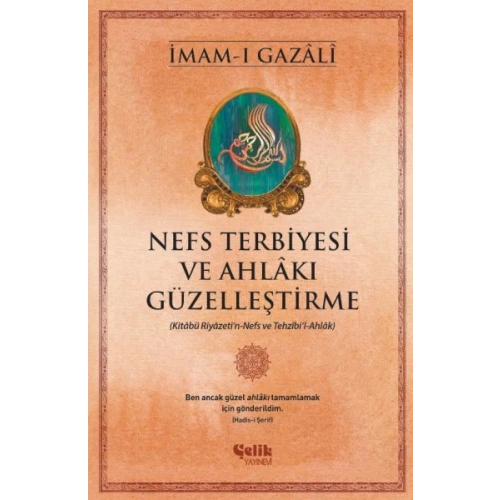 Nefs Terbiyesi ve Ahlakı Güzelleştirme