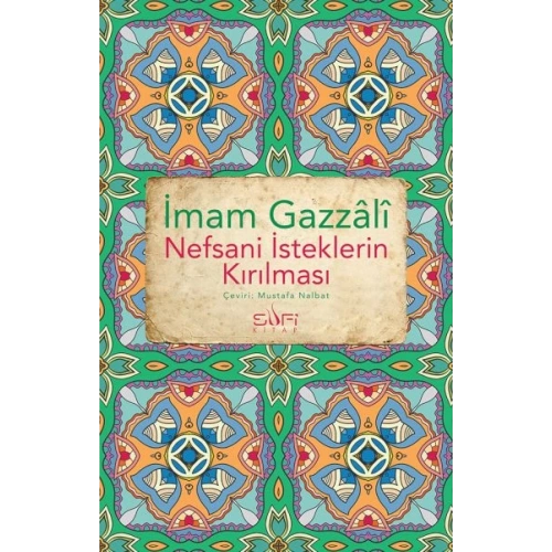 Nefsani İsteklerin Kırılması