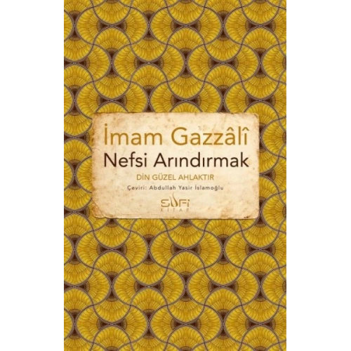 Nefsi Arındırmak - Din Güzel Ahlaktır