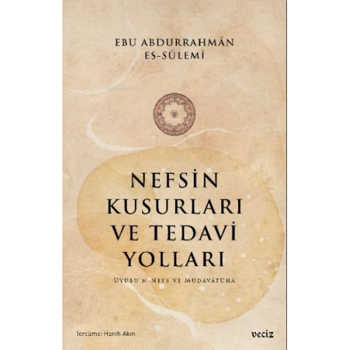 Nefsin Kusurları ve Tedavi Yoları