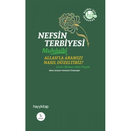 Nefsin Terbiyesi  Allahla Aramızı Nasıl Düzeltiriz