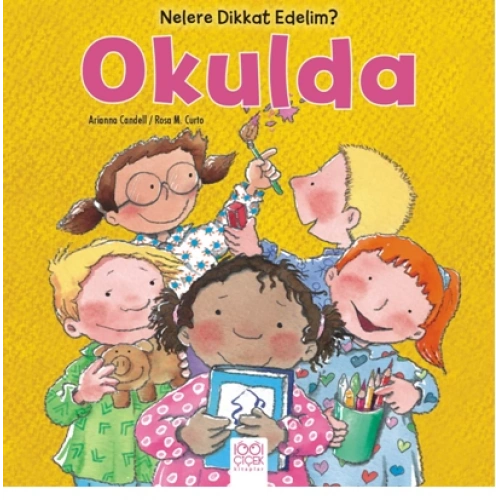 Nelere Dikkat Edelim? - Okulda