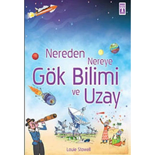 Nereden Nereye Gök Bilimi ve Uzay