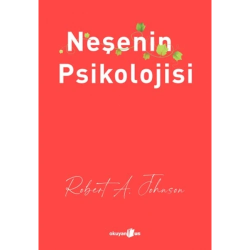 Neşenin Psikolojisi