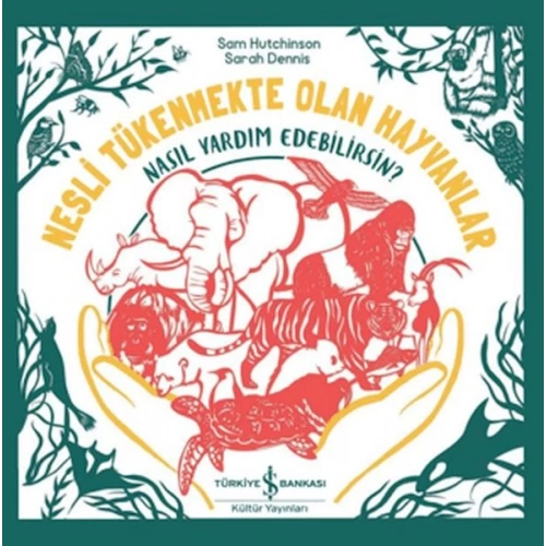 Nesli Tükenmekte Olan Hayvanlar - Nasıl Yardım Edebilirsin?