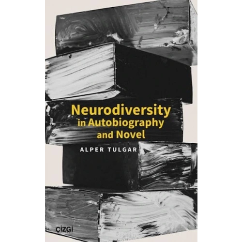 Neurodiversity In Autobiography and Novel