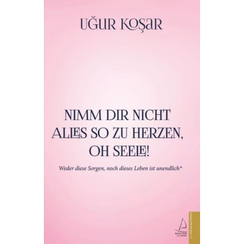 Nimm Dir Nicht Alles So Zu Herzen Oh Seele