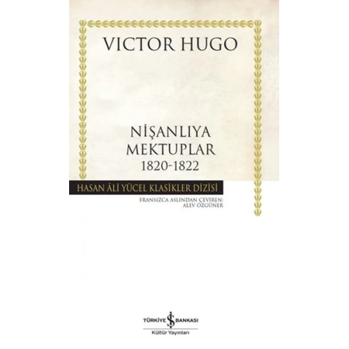 Nişanlıya Mektuplar 1820-1822 - Hasan Ali Yücel Klasikleri