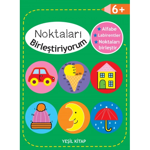 Noktaları Birleştiriyorum - Yeşil Kitap +6 Yaş